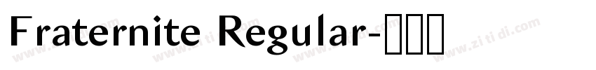 Fraternite Regular字体转换 Fraternite Regular字体转换